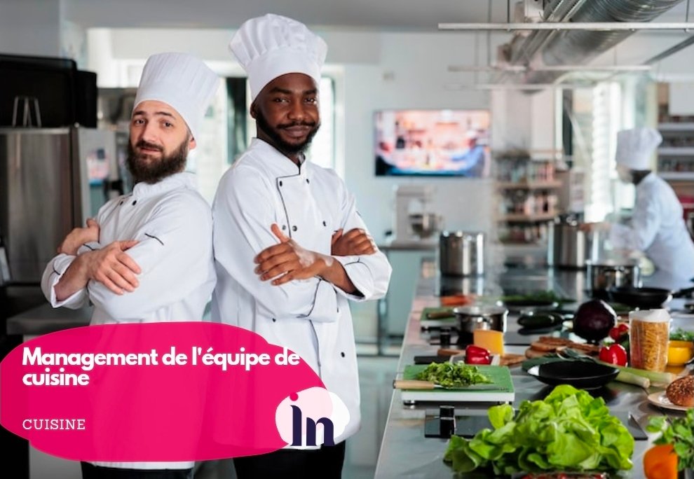 Management de l’équipe de cuisine